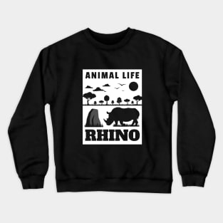 Wild Animals Life Of Rhino Crewneck Sweatshirt